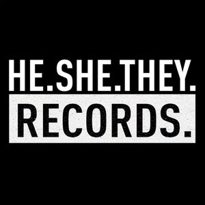 HE.SHE.THEY. RECORDS