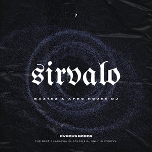 Baztez & Afro House Dj - Sirvalo