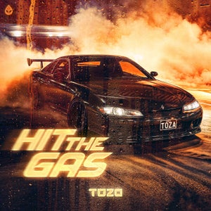 TOZA HIT THE GAS Artwork