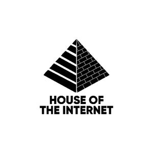 House of the Internet