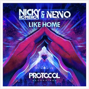 Nicky Romero & NERVO Like Home Artwork