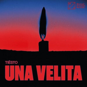 Tiësto - Una Velita [MUSICAL FREEDOM]