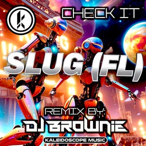 SluG (FL) - Check It (DJ Brownie Remix)