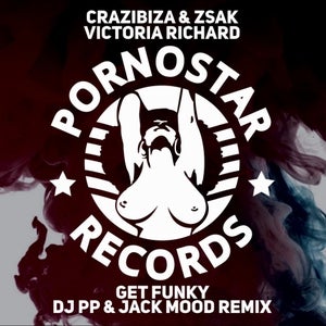 Crazibiza & Zsak ft. Victoria Richard - Get Funky (DJ PP & Jack Mood Remix) Artwork