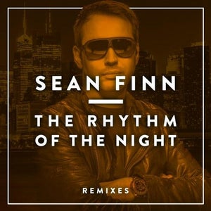 Sean Finn - The Rhythm Of The Night (Crazibiza Remix) Artwork