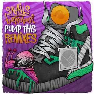SNAILS & Herobust Pump This (Getter Remix) Artwork