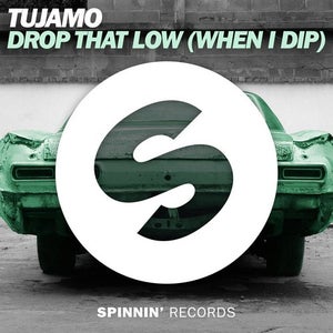 TUJAMO Drop That Low Artwork