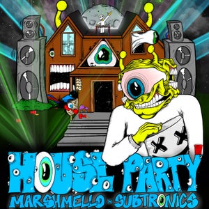 Marshmello & Subtronics House Party Artwork