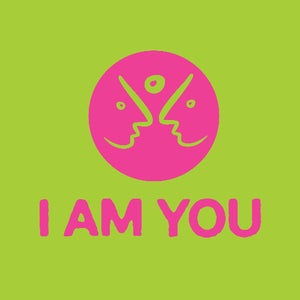 I AM YOU