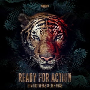 Dimitri Vegas & Like Mike Ready For Action Artwork