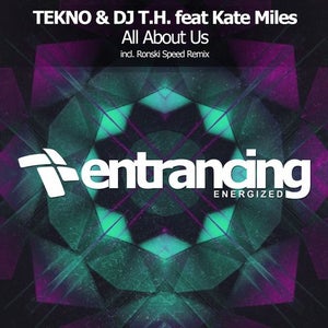 TEKNO & DJ T.H. ft. Kate Miles - All About Us (Ronski Speed Dub Mix) Artwork
