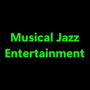 Musical Jazz Entertainment