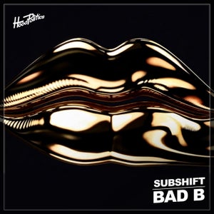 SUBSHIFT Bad B Artwork