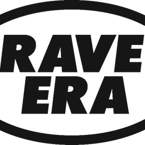 RAVE ERA