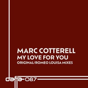 Marc Cotterell - My Love for You (Romeo Louisa Remix)