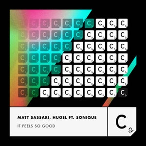 Matt Sassari & HUGEL - It Feels So Good (feat. Sonique)