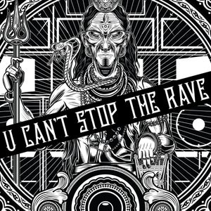 U Can't Stop The Rave