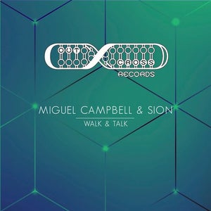 Miguel Campbell & Sion - Walk & Talk