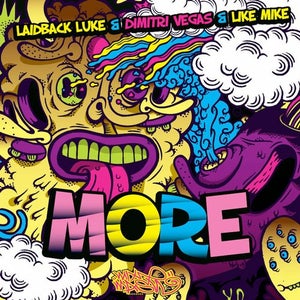 Laidback Luke & Dimitri Vegas & Like Mike More Artwork