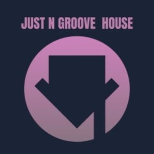 JUST N GROOVE HOUSE