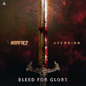 Warface & Aversion Bleed For Glory (2025 Live Edit) Artwork