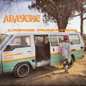 DJ PHAPHANE - ABAYEKE (feat. Diamond Platnumz, Leemckrazy & Chley)