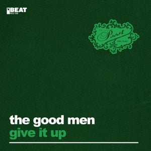 The Good Men - Give It Up (Chocolate Puma 2011 Remix)