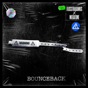 Flosstradamus & Megatone Bounce Back Artwork