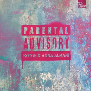 Anna Almani & Kotoe - Parental Advisory (Elisa Elisa Remix)