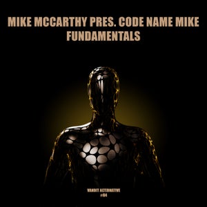 Mike McCarthy Pres. Code Name Mike - Fundamentals [VANDIT ALTERNATIVE]