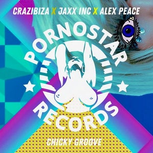 Crazibiza & Jaxx Inc. & Alex Peace - Chicky Groove (Jaxx Inc. Remix) Artwork