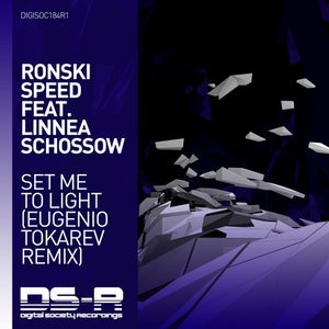 Ronski Speed ft. Linnea Schossow - Set Me To Light (Eugenio Tokarev Remix) Artwork