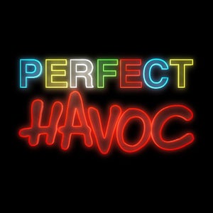Perfect Havoc