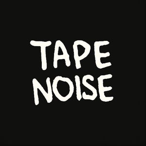 Tape Noise