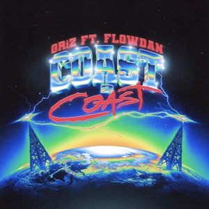 GRiZ - Coast 2 Coast (feat. Flowdan)