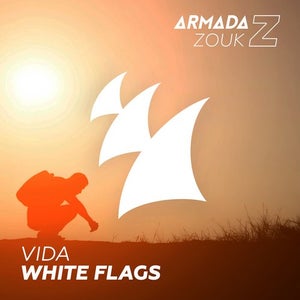 Vida White Flags ARMADA ZOUK