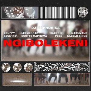 DJ Maphorisa, Xduppy & Scotts Maphuma - Ngibolekeni (feat. Sean 1401, Leemckrazy, Blxckie, Pcee, Madumane & Kabelo Sings)