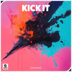 Dannic Kick It Artwork