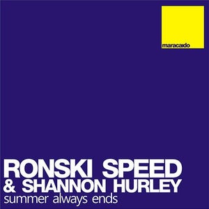 Ronski Speed & Shannon Hurley - Summer Always Ends Artwork