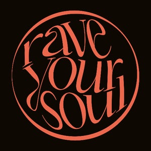 Rave Your Soul