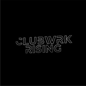 CLUBWRK Rising