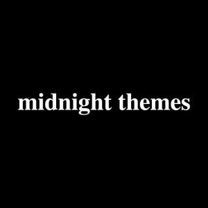 Midnight Themes