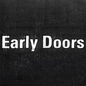 Early Doors