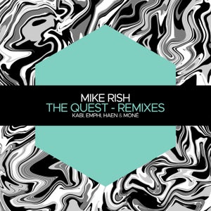 Mike Rish - The Quest Remixes by Kabi, EMPHI, Haen & MONé [Juicebox Music]