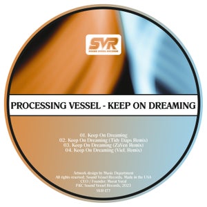 Processing Vessel - Keep On Dreaming (VieL Remix)