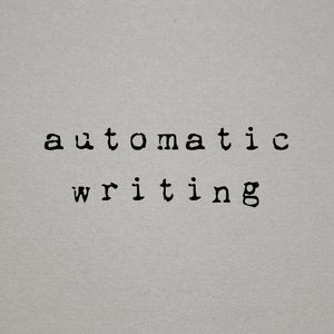 Automatic Writing