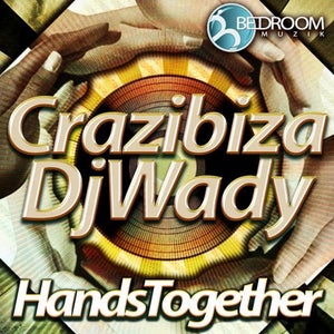 Crazibiza & DJ Wady - Hands Together Artwork