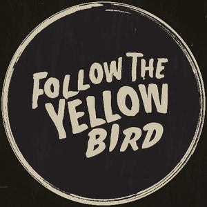Follow The Yellow Bird