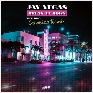 Jay Vegas - Break Ya Down (Crazibiza Remix) Artwork