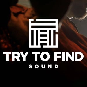 Try To Find Sound